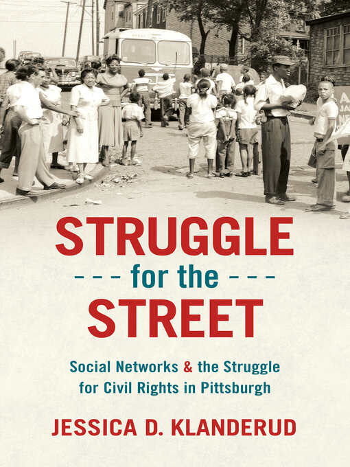 Title details for Struggle for the Street by Jessica D. Klanderud - Available
